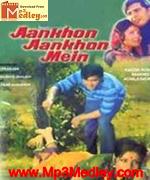Aankhon Aankhon Mein 1972 songs