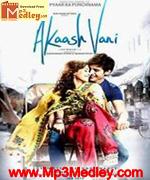 Akaash Vani 2013 songs