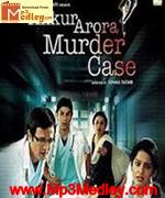 Ankur Arora Murder Case 2013 songs