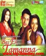 Bas Ek Tamanna 2011 songs
