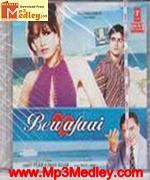 Bewafaai 2005 songs