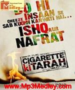 Cigarette Ki Tarah 2012 songs