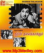 Darmam Thalai Kakkum songs