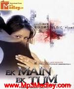 Ek Main Ek Tum 2006 movie album cover