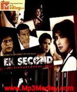 Ek Second 2009 songs