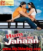 Humsey Hai Jahaan 2008 songs