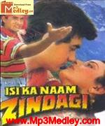 Isi Ka Naam Zindagi 1992 songs