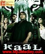 Kaal 2005 songs