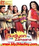 Kudiyon Ka Hai Zamana 2006 songs