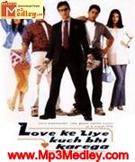 Love ke liye kuch bhi karega 2001 songs