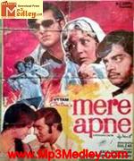 Mere Apne 1971 songs
