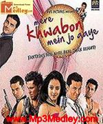 Mere Khwabon Mein Jo 2009 songs