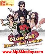 Mumbai Mast Kallander 2010 songs