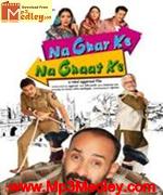 Na Ghar Ke Na Ghaat Ke 2010 movie album cover