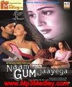 Naam Gum Jaayega 2005 songs