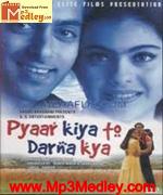 Pyar KiyaTo Darna Kya 1998 songs