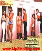 Sasti Dulhan Mahenga Dulha 1986 songs