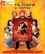 Tera Mera Ki Rishta 2009 songs