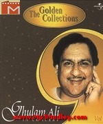 The Golden Collection Ghulam Ali songs