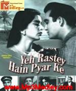 Yeh Rastey Hain Pyar Ke 1963 songs